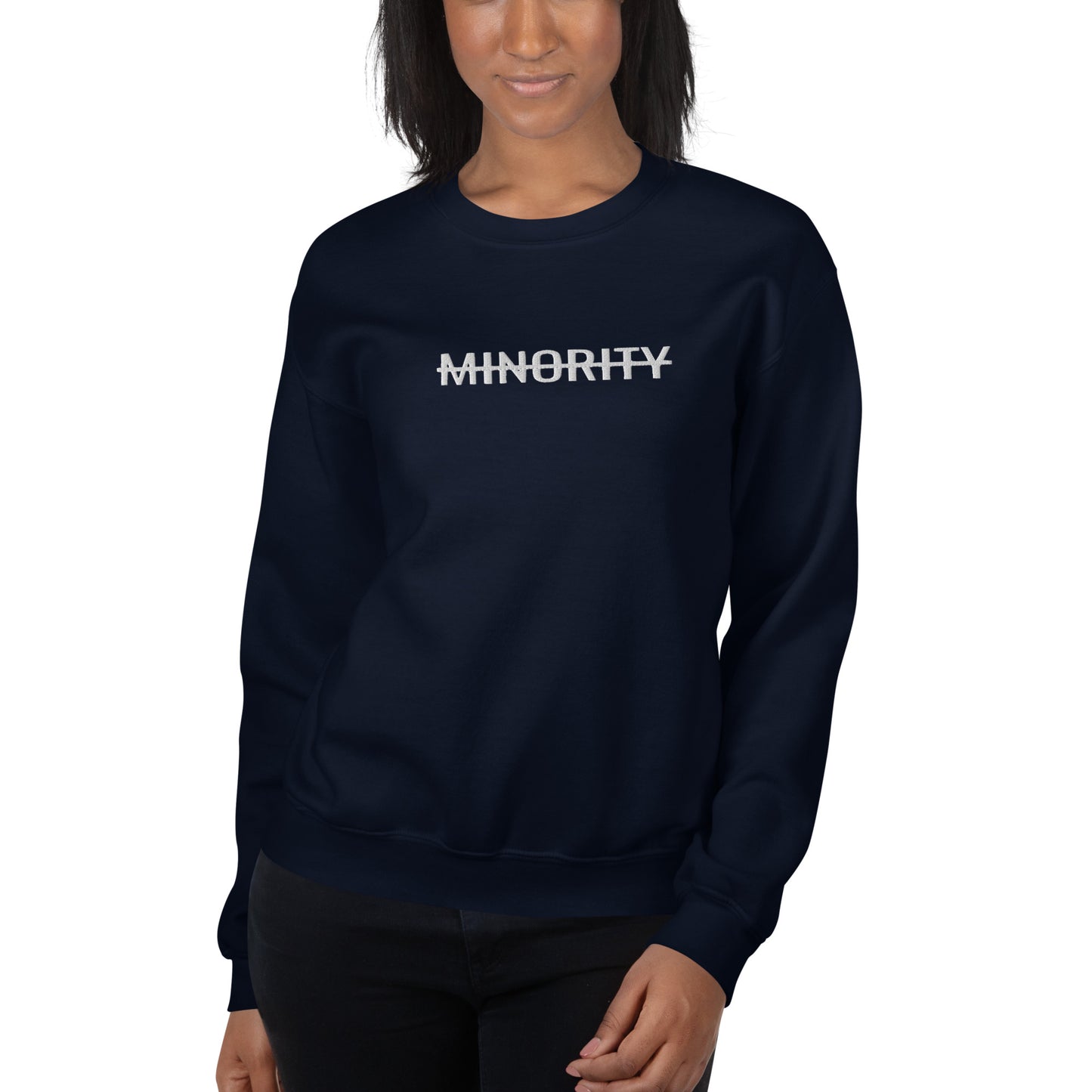 MTAM - Not A Minority Embroidered Sweatshirt - Classic Fit, Soft, Pre-Shrunk, Durable, 50% Cotton 50% Polyester