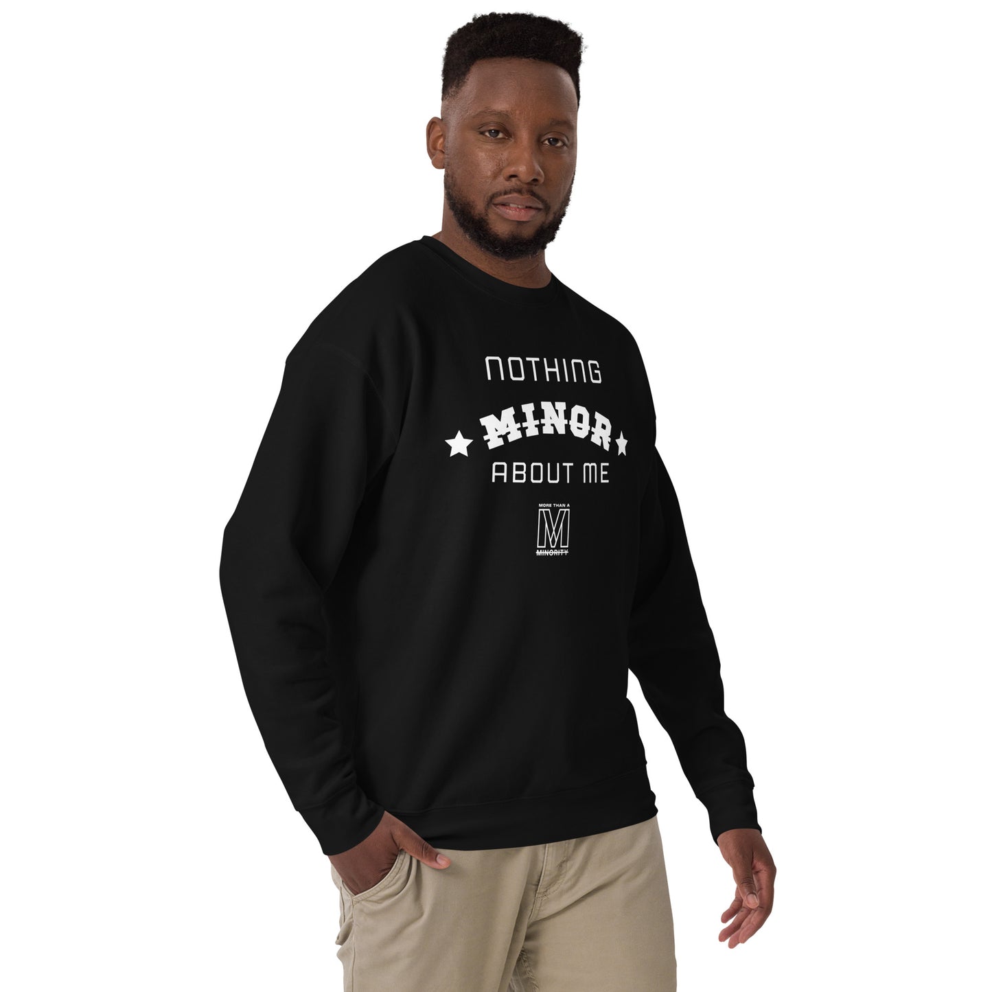 MTAM - Nothing Minor About Me Sweatshirt - Unisex, White Text, Ribbed Crew Neck, Long Sleeve Cuffs, and Soft Fleece Inside