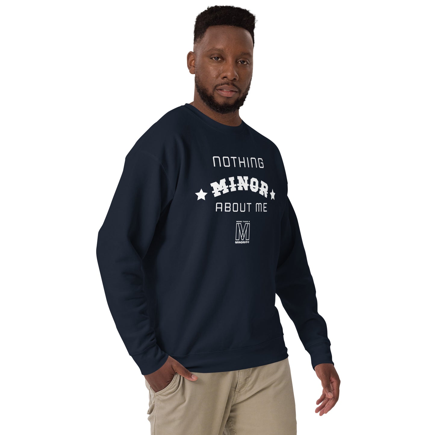 MTAM - Nothing Minor About Me Sweatshirt - Unisex, White Text, Ribbed Crew Neck, Long Sleeve Cuffs, and Soft Fleece Inside