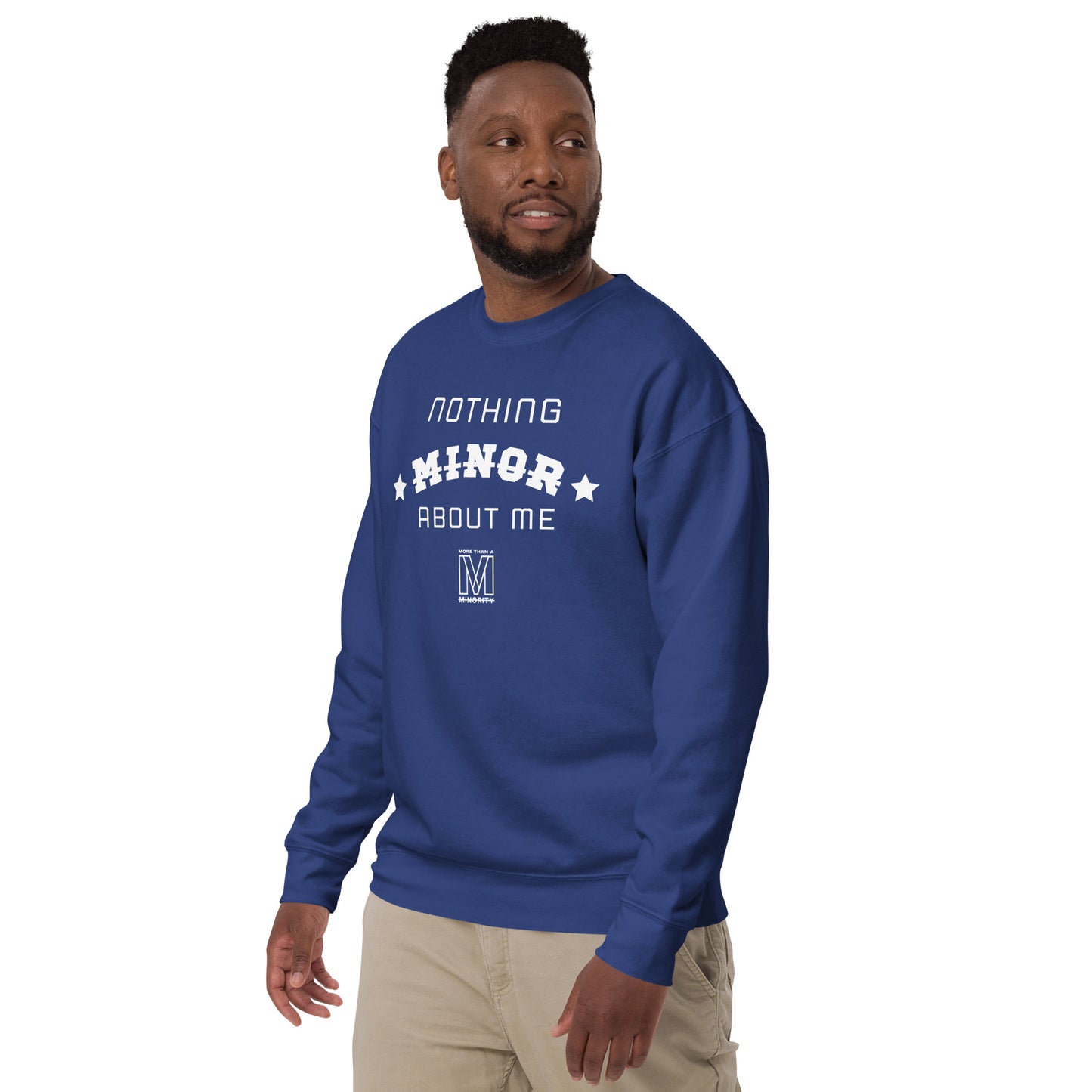 MTAM - Nothing Minor About Me Sweatshirt - Unisex, White Text, Ribbed Crew Neck, Long Sleeve Cuffs, and Soft Fleece Inside