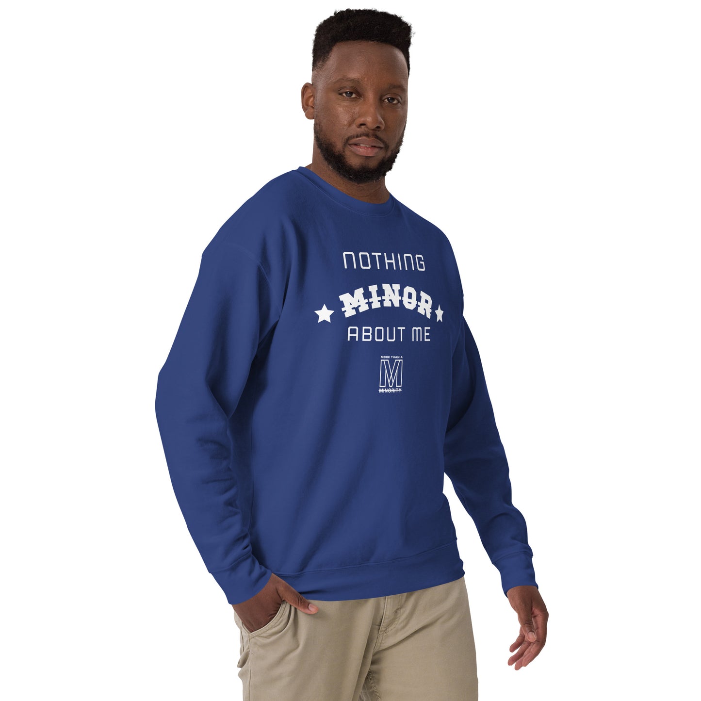 MTAM - Nothing Minor About Me Sweatshirt - Unisex, White Text, Ribbed Crew Neck, Long Sleeve Cuffs, and Soft Fleece Inside