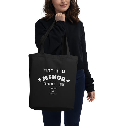 Nothing Minor About Me Tote