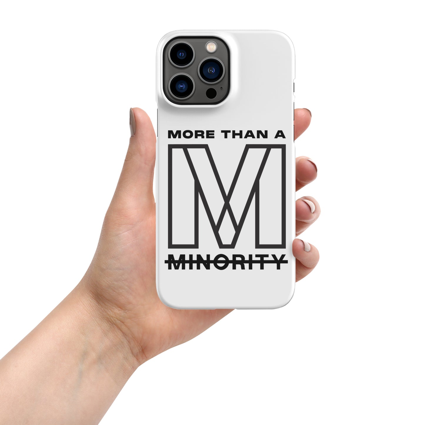 MTAM - More Than A Minority Snap case for iPhone® – Lightweight, Minimalist Design, Wireless Charging Compatible, Polycarbonate Material