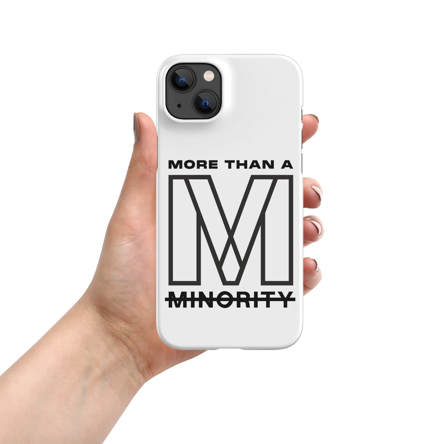 MTAM - More Than A Minority Snap case for iPhone® – Lightweight, Minimalist Design, Wireless Charging Compatible, Polycarbonate Material