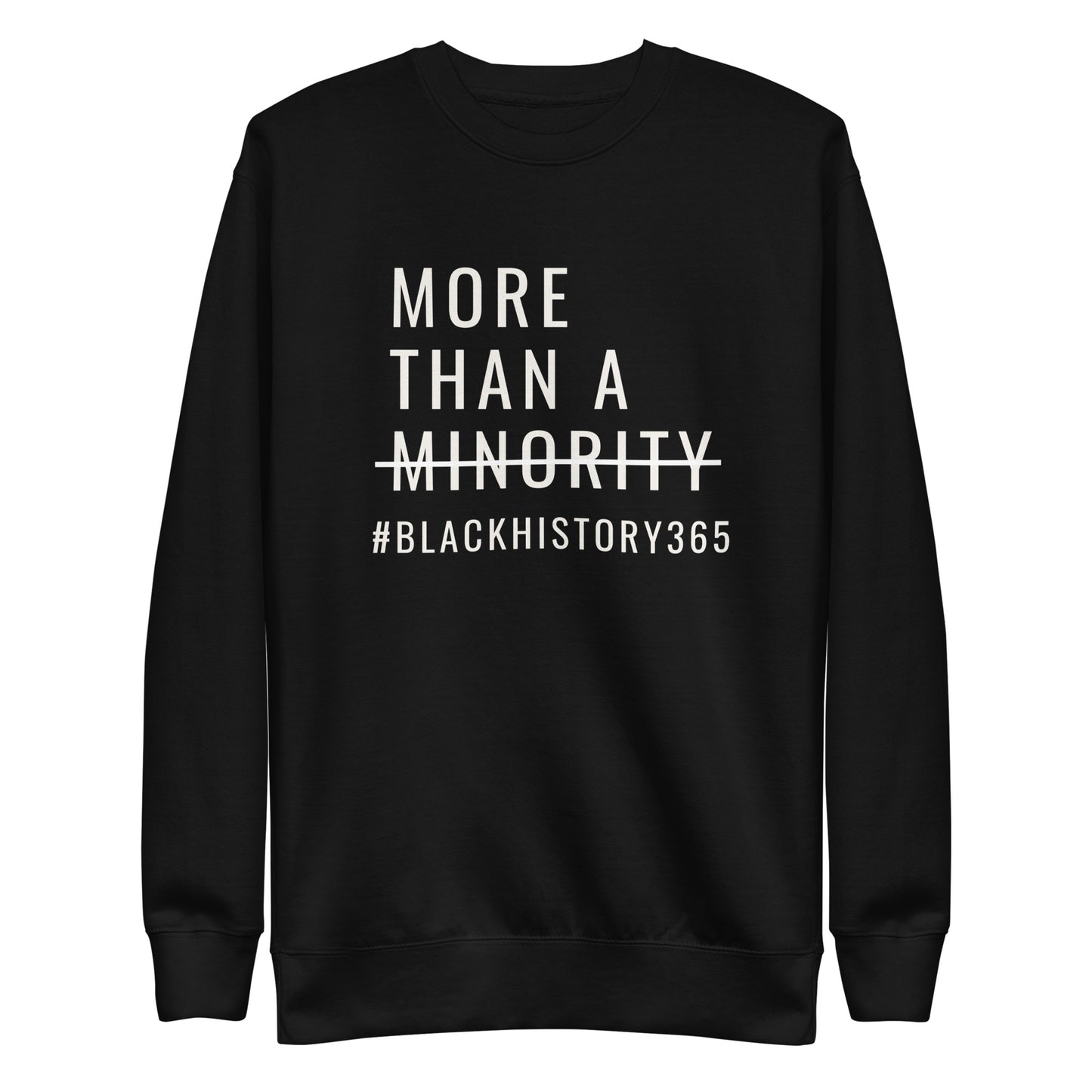 MTAM - Black History 365 Sweatshirt - Ribbed Crew Neck, Comfortable Fit, Made on Demand